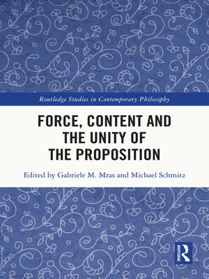 cover image of Force, Content and the Unity of the Proposition
